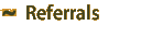 Referrals